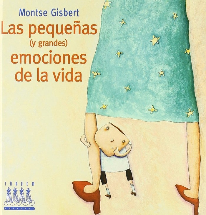 Libro infantil Las pequeñas (y grandes) emociones de la vida, de Montse Gisbert