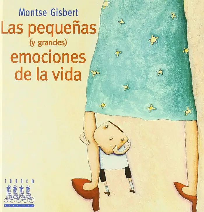 Libro infantil Las pequeñas (y grandes) emociones de la vida, de Montse Gisbert