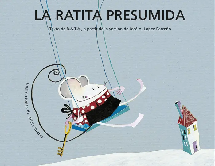 Cuentos para niños con autismo La ratita presumida, de José Antonio López Parreño (Editorial Kalandraka)