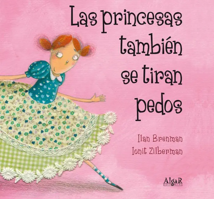 Cuento Las princesas también se tiran pedos, de Ilan Brenman y Ionit Zilberman